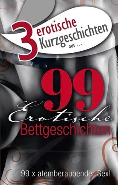 3 erotische Kurzgeschichten aus: "99 erotische Bettgeschichten", Lisa Cohen ; Dave Vandenberg ; Mark Later - Ebook - 9783798604612