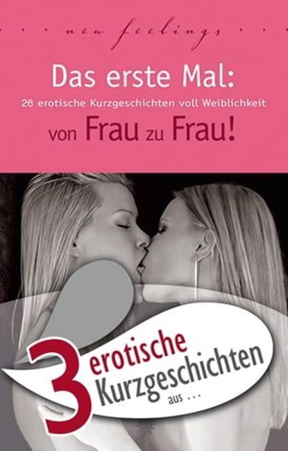 3 erotische Kurzgeschichten aus: "Das erste Mal: von Frau zu Frau!", Theo Trödel ; Miriam Eister ; Lisa Cohen - Ebook - 9783798606302