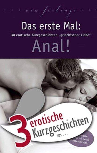 3 erotische Kurzgeschichten aus: "Das erste Mal: Anal!", Jenny Prinz ; Dave Vandenberg ; Karsten Schulz - Ebook - 9783798606326