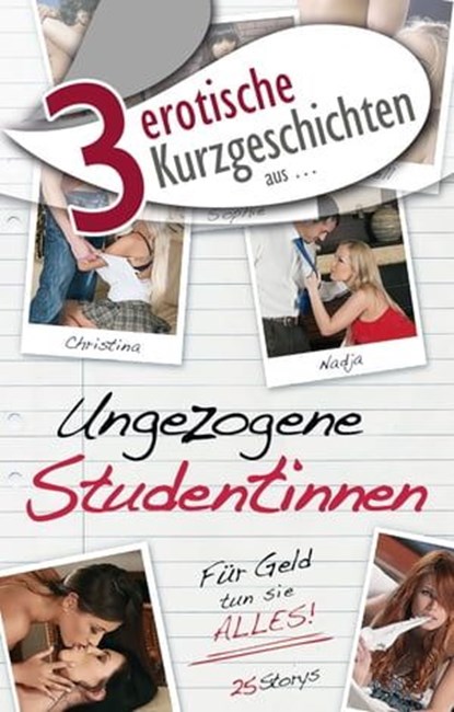 3 erotische Kurzgeschichten aus: "Ungezogene Studentinnen", Dave Vandenberg ; Lisa Cohen ; Sarah Lee - Ebook - 9783798606784