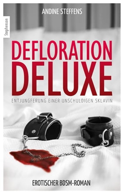 Defloration Deluxe, Andine Steffens - Ebook - 9783798607309