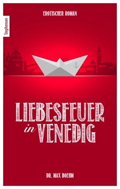 Liebesfeuer in Venedig, Dr. Max Brehm - Ebook - 9783798607828