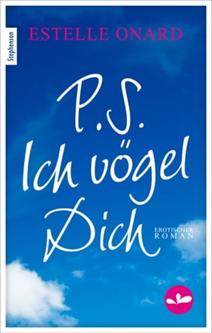 P.S. Ich vögel Dich, Estelle Onard - Ebook - 9783798607873