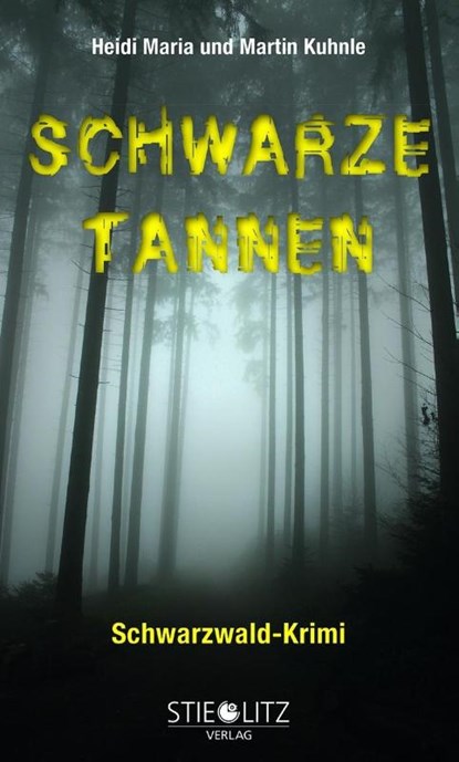 Schwarze Tannen, Heidi Maria Kuhnle ; Martin Kuhnle - Paperback - 9783798704213