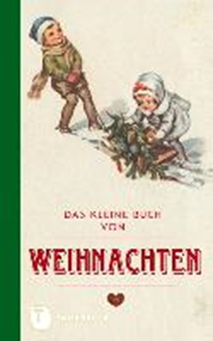 Das kleine Buch von Weihnachten, niet bekend - Gebonden - 9783799510899