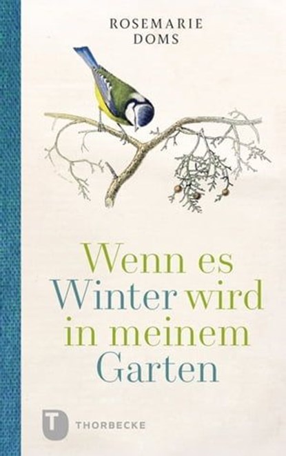 Wenn es Winter wird in meinem Garten ..., Rosemarie Doms - Ebook - 9783799512442