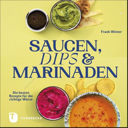 Saucen, Dips und Marinaden, Frank Winter - Gebonden - 9783799515337