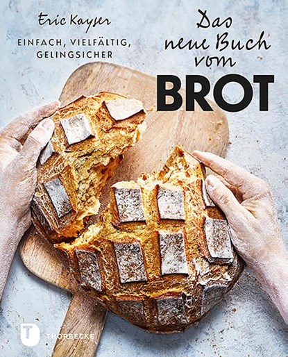 Das neue Buch vom Brot, Eric Kayser - Gebonden - 9783799515832