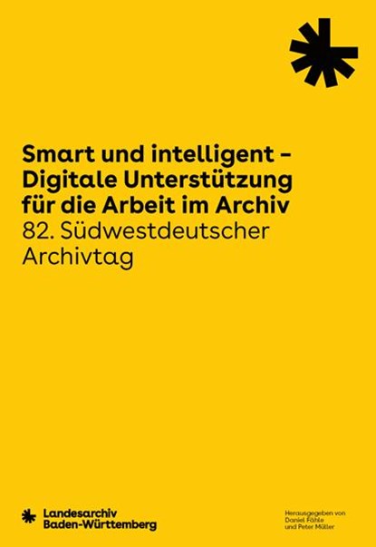 Smart und intelligent - Digitale Unterstützung für die Arbeit im Archiv, Daniel Fähle ; Peter Müller - Paperback - 9783799520812
