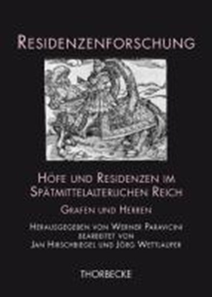 Höfe und Residenzen im Spätmittelalterlichen Reich/2 Bde., PARAVICINI,  Werner - Gebonden - 9783799545259