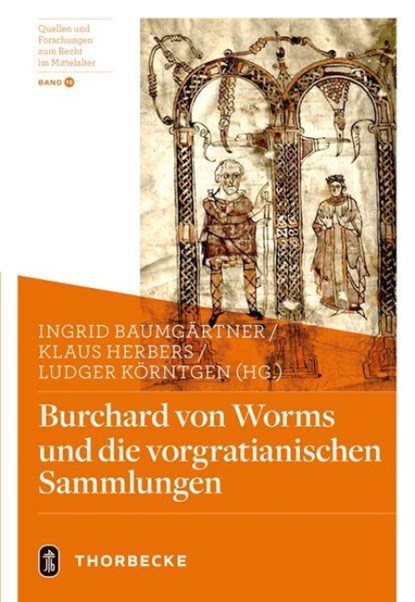 Burchard von Worms und die vorgratianischen Sammlungen, Ingrid Baumgärtner ; Klaus Herbers ; Ludger Körntgen - Gebonden - 9783799560962