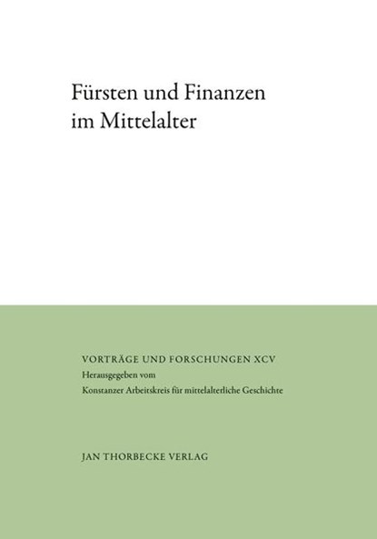 Fürsten und Finanzen im Mittelalter, Oliver Auge - Gebonden - 9783799568968