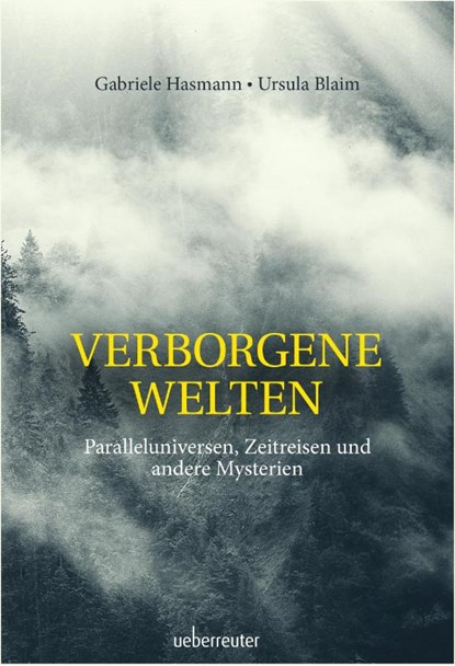 Verborgene Welten, Gabriele Hasmann ; Ursula Blaim - Gebonden - 9783800077519