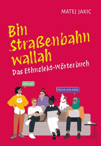 Bin Straßenbahn, wallah, Matej Jakic BEd - Gebonden - 9783800077953