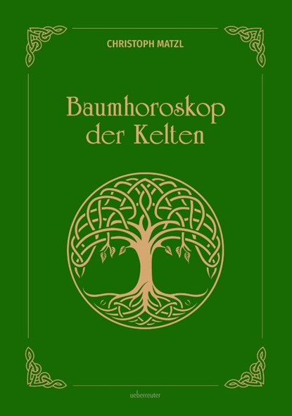 Baumhoroskop der Kelten, Christoph Matzl - Gebonden - 9783800079049