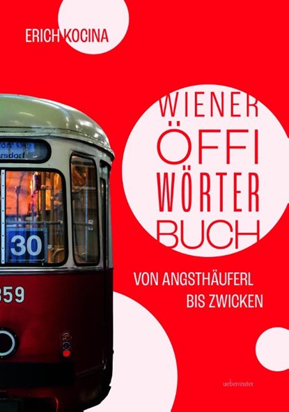 Wiener Öffi-Wörterbuch, Erich Kocina - Gebonden - 9783800079179