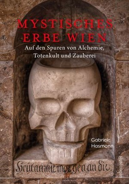 Mystisches Erbe - Wien, Gabriele Hasmann - Ebook - 9783800080694