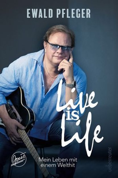 Live is Life. Mein Leben mit einem Welthit., Ewald Pfleger - Ebook - 9783800082421