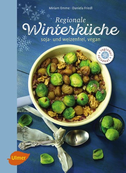 Regionale Winterküche, Miriam Emme ; Daniela Friedl - Gebonden - 9783800108411