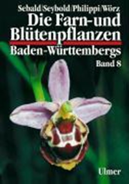 Die Farn- und Blütenpflanzen Baden-Württembergs Band 8, niet bekend - Gebonden - 9783800133598