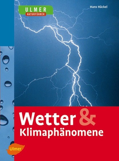 Wetter & Klimaphänomene, Hans Häckel - Paperback - 9783800154142