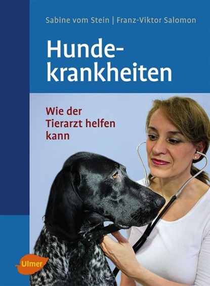 Hundekrankheiten, Sabine VomStein ; Franz-Viktor Salomon - Gebonden - 9783800154852