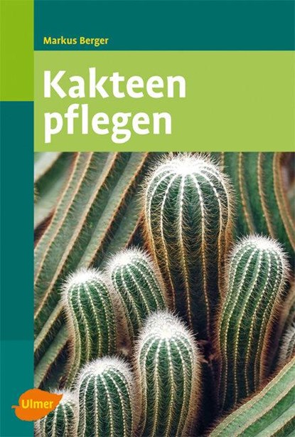 Kakteen pflegen, Markus Berger - Paperback - 9783800155781