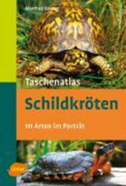 Taschenatlas Schildkröten, Manfred Rogner - Paperback - 9783800158669