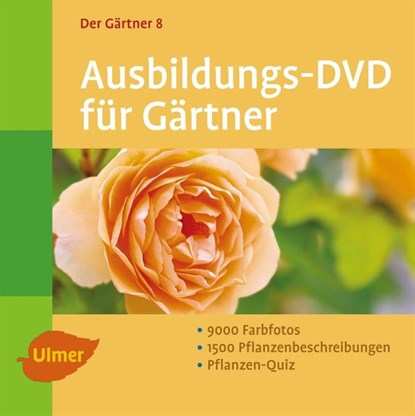 Der Gärtner 8. Die Ausbildungs-DVD für Windows XP/Vista/7, Peter Dietze ; Herbert Beer ; Burkhard Bohne ; Susanne Dietze - Paperback - 9783800176380