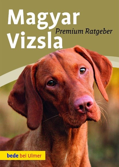 Magyar Vizsla, Annette Schmitt - Gebonden - 9783800177394