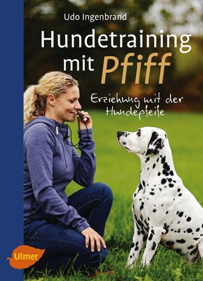 Hundetraining mit Pfiff, Udo Ingenbrand - Gebonden - 9783800183777