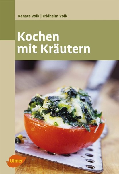 Kochen mit Kräutern, Renate Volk ; Fridhelm Volk - Paperback - 9783800184408