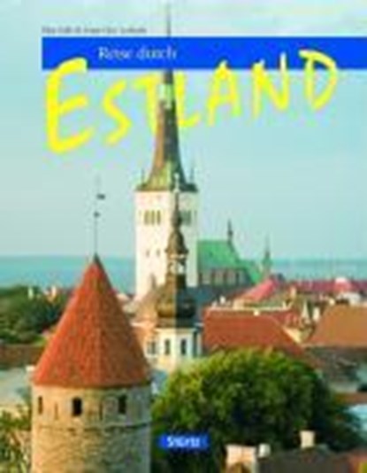Reise durch Estland, Ernst-Otto Luthardt - Gebonden - 9783800317875