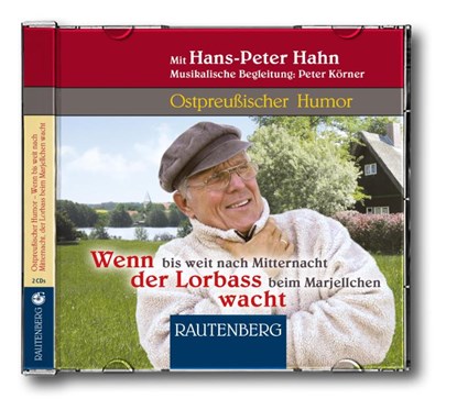 Wenn bis weit nach Mitternacht der Lorbass beim Marjellchen wacht, Peter Körner - AVM - 9783800331475