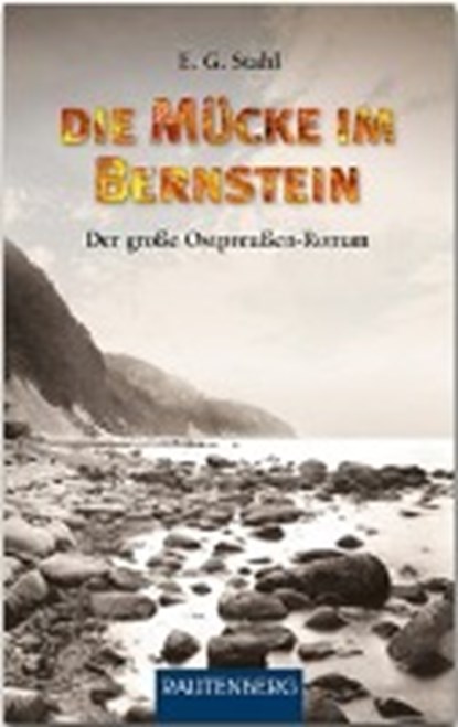 Die Mücke im Bernstein, STAHL,  E. G. - Gebonden - 9783800331864