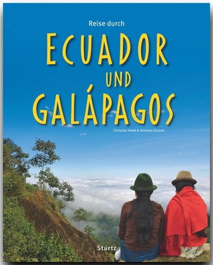 Reise durch Reise durch Ecuador und Galapagos, Andreas Drouve - Gebonden - 9783800340156
