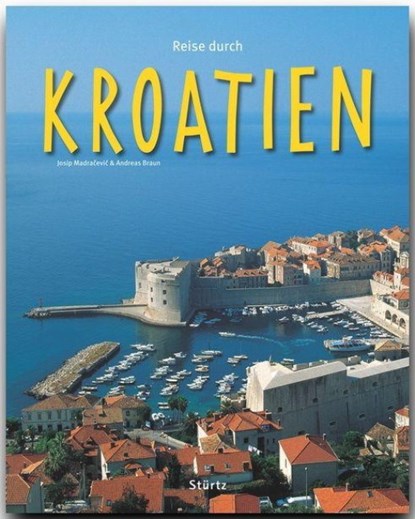 Reise durch Kroatien, Andreas Braun - Gebonden - 9783800340231
