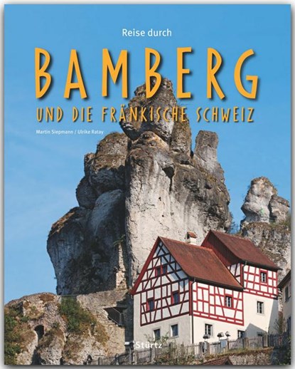 Reise durch Bamberg und die Fränkische Schweiz, Ulrike Ratay - Gebonden - 9783800341467