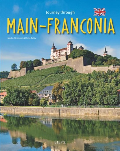 Journey through Main-Franconia, Ulrike Ratay - Gebonden - 9783800341993