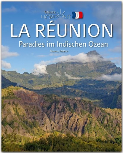 Horizont LA RÉUNION - Paradies im Indischen Ozean, Thomas Haltner - Gebonden - 9783800344765