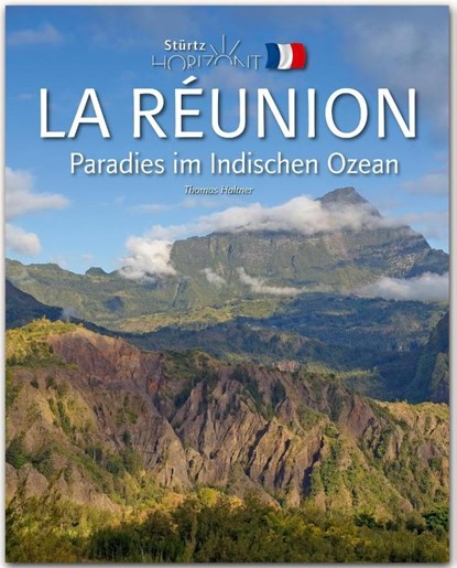 Horizont LA RÉUNION - Paradies im Indischen Ozean, Thomas Haltner - Gebonden - 9783800344765