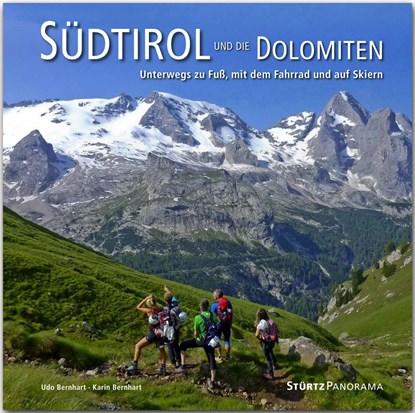 Südtirol und die Dolomiten - Unterwegs zu Fuß, mit dem Fahrrad und auf Skiern, Karin Bernhart - Gebonden - 9783800348695