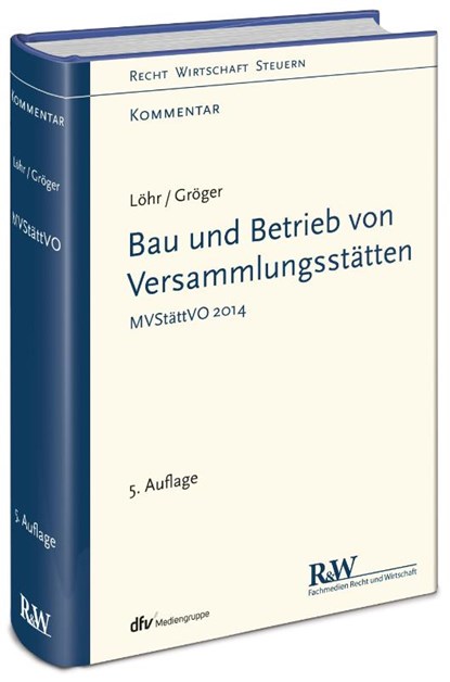 Bau und Betrieb von Versammlungsstätten, Volker Löhr ; Gerd Gröger - Gebonden - 9783800516889