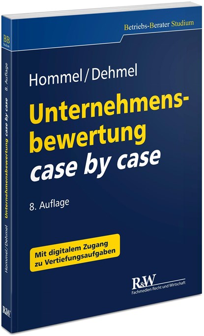 Unternehmensbewertung case by case, Michael Hommel ;  Inga Dehmel - Paperback - 9783800517718