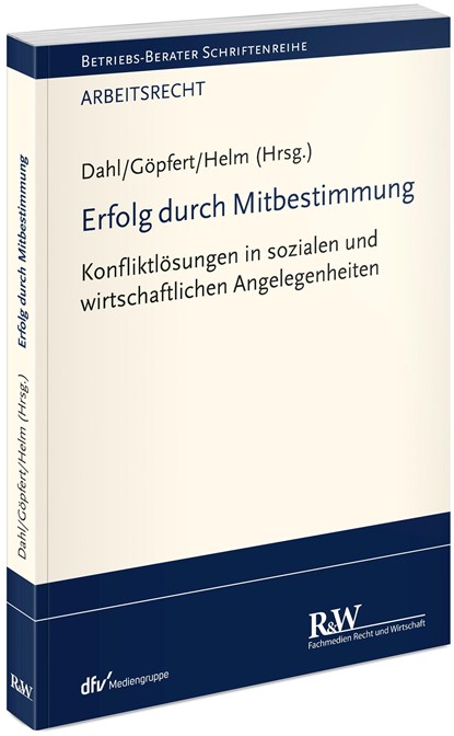Erfolg durch Mitbestimmung, Holger Dahl ;  Burkard Göpfert ;  Rüdiger Helm - Paperback - 9783800517947