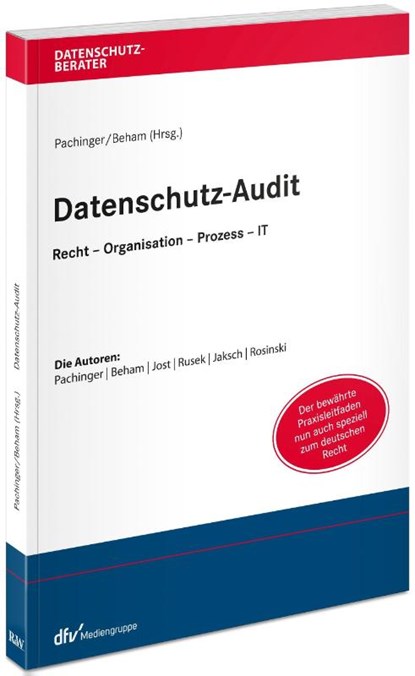 Datenschutz-Audit, Michael M. Pachinger ; Georg Beham - Paperback - 9783800517985