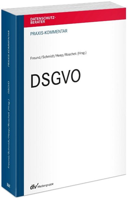 Praxis-Kommentar DSGVO, Bernhard Freund ; Bernd Schmidt ; Sebastian Heep - Paperback - 9783800518401