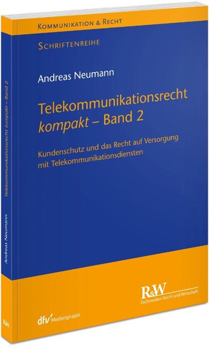 Telekommunikationsrecht kompakt - Band 2, Andreas Neumann - Paperback - 9783800518487