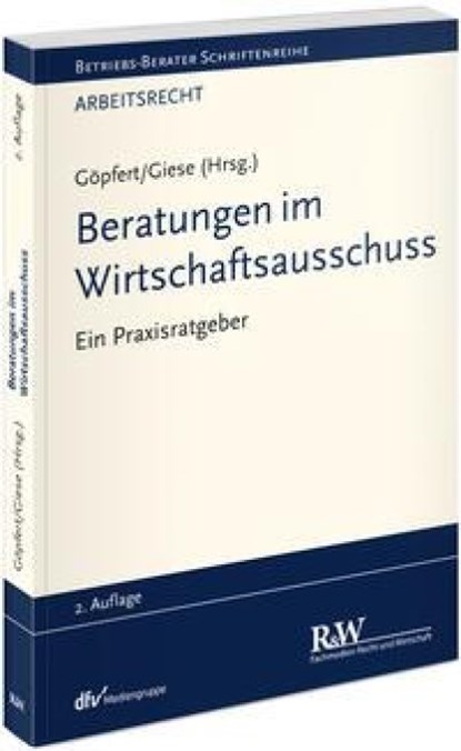 Beratungen im Wirtschaftsausschuss, Burkard Göpfert ; Katja Giese - Paperback - 9783800518661