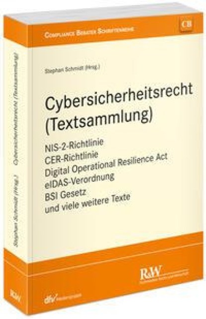Cybersicherheitsrecht (Textsammlung), Stephan Schmidt - Paperback - 9783800518937